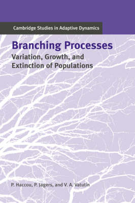 Branching Processes - Patsy Haccou, Peter Jagers, Vladimir A. Vatutin