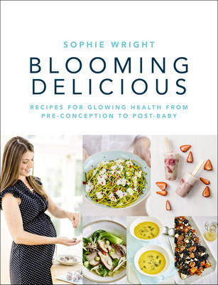 Blooming Delicious -  Sophie Wright