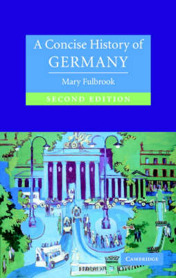 A Concise History of Germany - Mary Fulbrook