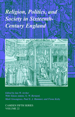 Religion, Politics, and Society in Sixteenth-Century England - 