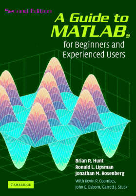 A Guide to MATLAB - Brian R. Hunt, Ronald L. Lipsman, Jonathan M. Rosenberg, Kevin R. Coombes, John E. Osborn