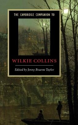 The Cambridge Companion to Wilkie Collins - 