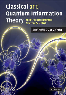 Classical and Quantum Information Theory - Emmanuel Desurvire