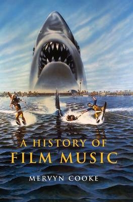 A History of Film Music - Mervyn Cooke