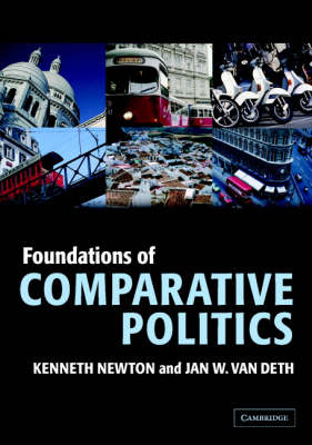 Foundations of Comparative Politics - Ken Newton, Jan W. van Deth