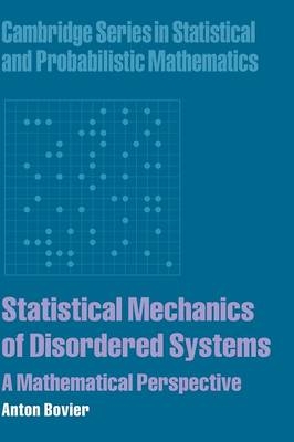 Statistical Mechanics of Disordered Systems - Anton Bovier