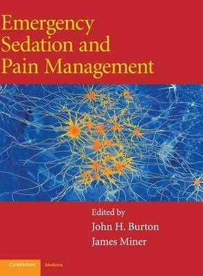 Emergency Sedation and Pain Management - John H. Burton, James Miner