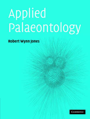 Applied Palaeontology - Robert Wynn Jones