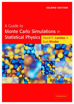 A Guide to Monte Carlo Simulations in Statistical Physics - David P. Landau, Kurt Binder