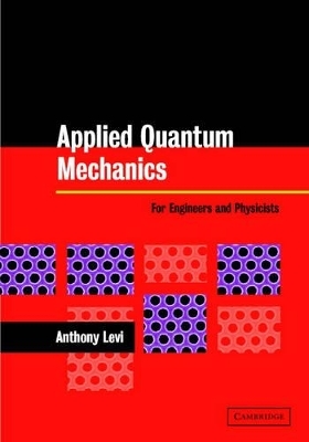 Applied Quantum Mechanics - A. F. J. Levi