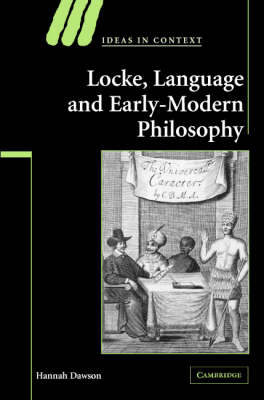 Locke, Language and Early-Modern Philosophy - Hannah Dawson