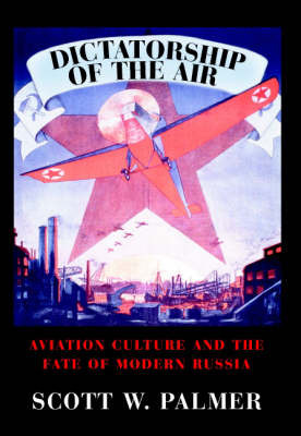 Dictatorship of the Air - Scott W. Palmer