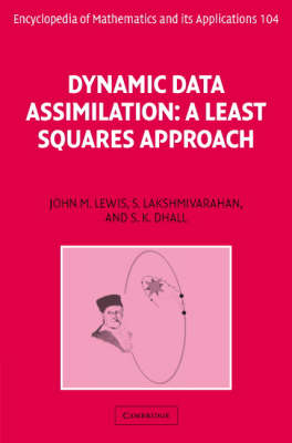 Dynamic Data Assimilation - John M. Lewis, S. Lakshmivarahan, Sudarshan Dhall