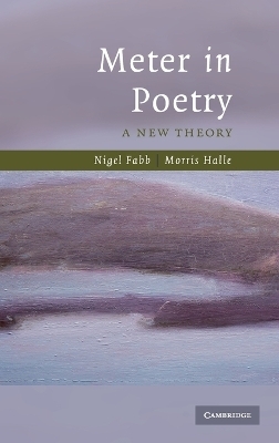 Meter in Poetry - Nigel Fabb, Morris Halle