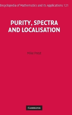 Purity, Spectra and Localisation - Mike Prest