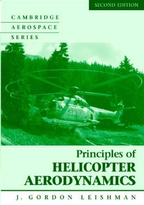 Principles of Helicopter Aerodynamics with CD Extra - Gordon J. Leishman