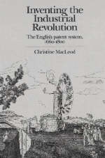 Inventing the Industrial Revolution - Christine MacLeod