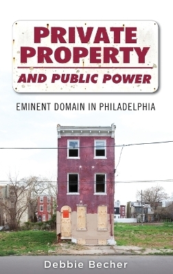 Private Property and Public Power - Debbie Becher