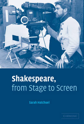 Shakespeare, from Stage to Screen - Sarah Hatchuel