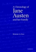 A Chronology of Jane Austen and her Family - Deirdre Le Faye