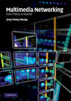 Multimedia Networking - Jenq-Neng Hwang