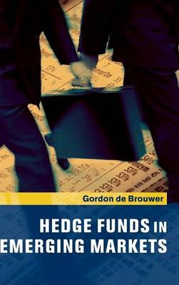 Hedge Funds in Emerging Markets - Gordon De Brouwer