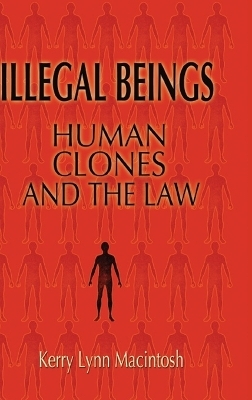 Illegal Beings - Kerry Lynn Macintosh