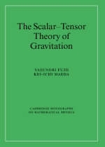 The Scalar-Tensor Theory of Gravitation - Yasunori Fujii, Kei-ichi Maeda