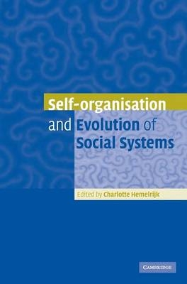 Self-Organisation and Evolution of Biological and Social Systems - 