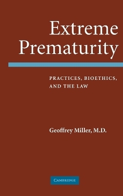 Extreme Prematurity - Geoffrey Miller