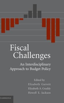 Fiscal Challenges - Elizabeth Garrett, Elizabeth A. Graddy, Howell E. Jackson