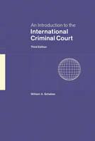 An Introduction to the International Criminal Court - William A. Schabas