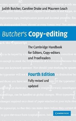 Butcher's Copy-editing - Judith Butcher, Caroline Drake, Maureen Leach