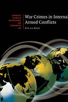 War Crimes in Internal Armed Conflicts - Eve La Haye