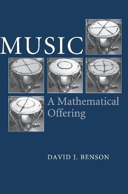 Music: A Mathematical Offering - Dave Benson