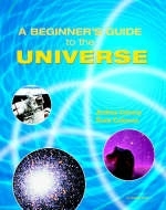 A Beginner's Guide to the Universe - Andrew Conway, Rosie Coleman