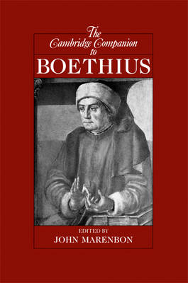 The Cambridge Companion to Boethius - 