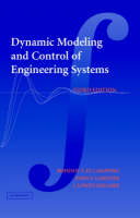 Dynamic Modeling and Control of Engineering Systems - Bohdan T. Kulakowski, John F. Gardner, J. Lowen Shearer