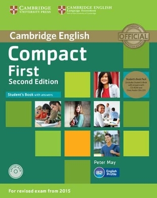 Compact First Student's Book Pack (Student's Book with Answers with CD-ROM and Class Audio CDs(2)) - Peter May