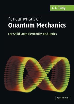 Fundamentals of Quantum Mechanics - C. L. Tang