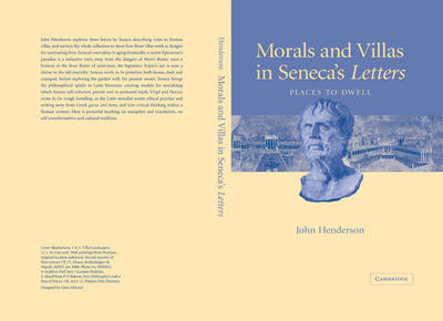 Morals and Villas in Seneca's Letters - John Henderson