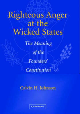 Righteous Anger at the Wicked States - Calvin H. Johnson