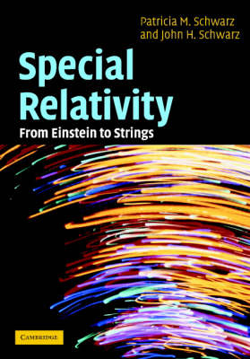 Special Relativity - Patricia M. Schwarz, John H. Schwarz
