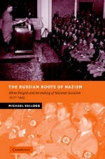 The Russian Roots of Nazism - MICHAEL KELLOGG