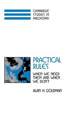 Practical Rules - Alan H. Goldman