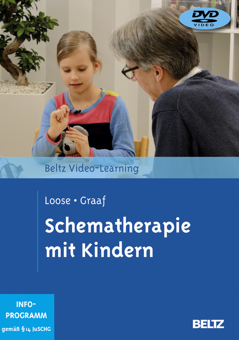 Schematherapie mit Kindern - Christof Loose, Peter Graaf