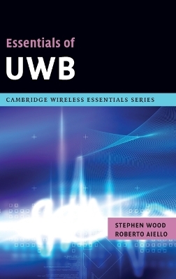 Essentials of UWB - Stephen Wood, Roberto Aiello