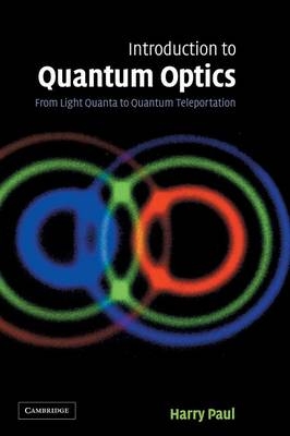 Introduction to Quantum Optics - Harry Paul