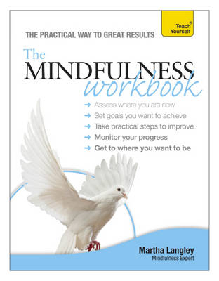 Mindfulness Workbook: Teach Yourself -  Martha Langley