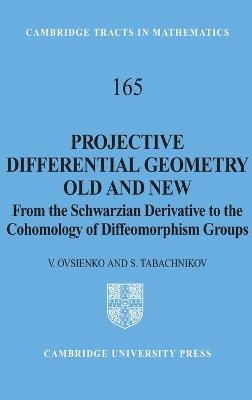 Projective Differential Geometry Old and New - V. Ovsienko, S. Tabachnikov